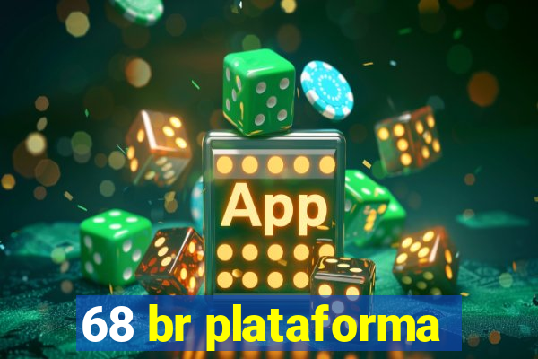 68 br plataforma